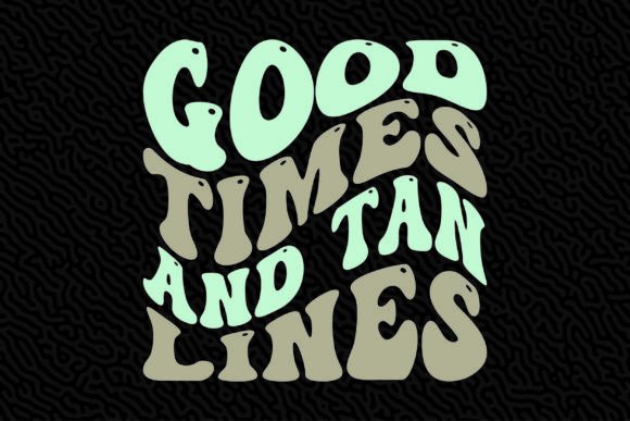 Capture the Vibe of Summer Good Times and Tan Lines Graphic