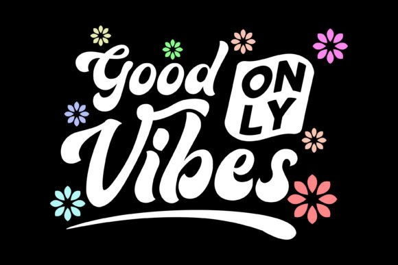 Good Vibes Only Streetwear Graphic Design: Real-World Applications