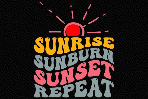 Sunrise Sunburn Sunset Repeat: Capturing the Vibe